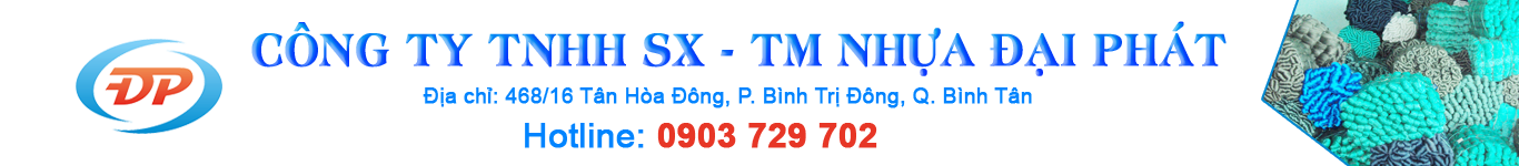 CÔNG TY TNHH SX - TM NHỰA ĐẠI PHÁT
